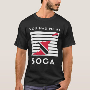 T-shirt Trinité-et-Tobago Vous m'avez eu sur Soca Quote Fl