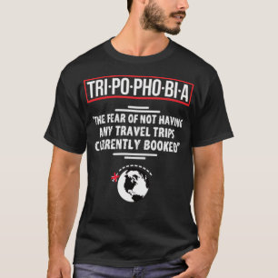 T-shirt Tripophobia définition drôle voyage devis voyage