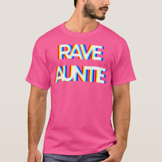 T-shirt Trippy Techno Edm Music Rave Festival Aunt Auntie 