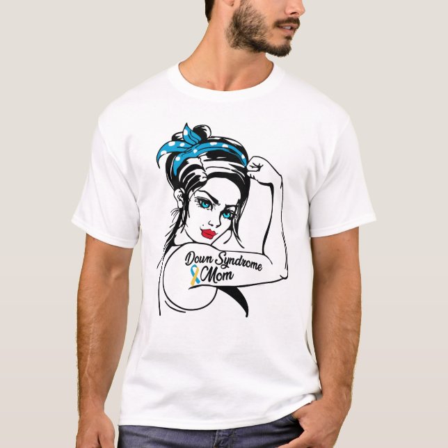 T-shirt Trisomy 21 Syndrome de Down Maman Rosie Le Riveter (Devant)