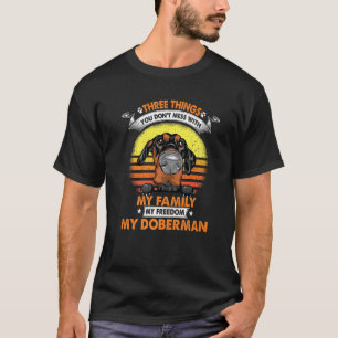 T-shirt Trois Choses Que Vous Ne Manquez Pas Avec Doberman