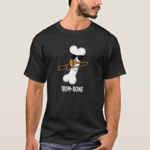 T-shirt Trom-bone Musique drôle Trombone Pun Dark BG