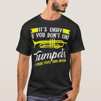 T-shirt Trompettes C'est un truc intelligent de gens de to