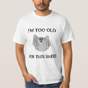 T-shirt Trop ancien pour cette feuille