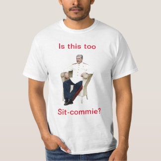 T-shirt Trop assis communiste?