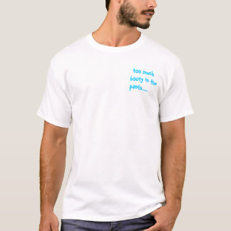 T-shirt trop de butin