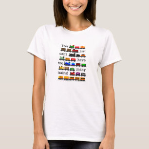 T-shirt Trop de trains !