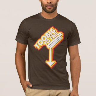 T-shirt Trop grand pour échouer (avec la flèche)