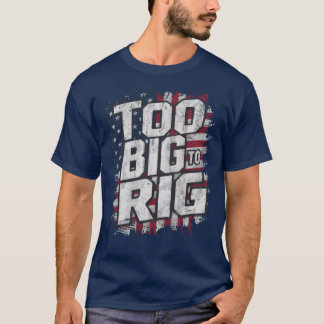 T-shirt Trop Gros Pour Ranger Drôle Trump 2024 Dunks Plais