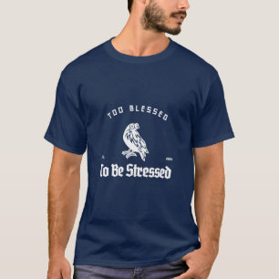 T-shirt Trop Heureux Pour Être Stressé