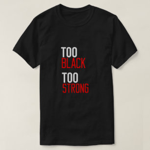 T-shirt trop noir trop fort