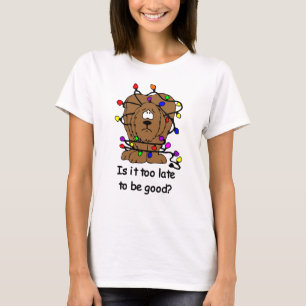 T-shirt Trop tard pour être bon ?