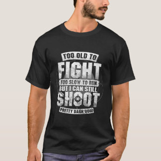 T-shirt Trop Vieux Pour Combattre Trop Lent Pour Fonctionn