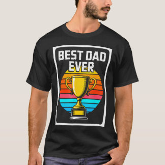 T-shirt Trophée Meilleur Papa Pour Toujours Rétro Vintage