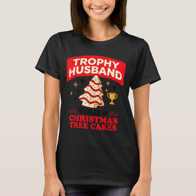 T-shirt Trophy Retro Husband Fueled By Christmas Tree Cake (Devant)