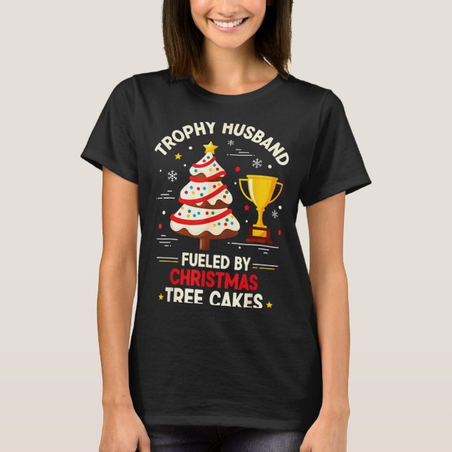 T-shirt Trophy Retro Husband Fueled By Christmas Tree Cake (Devant)