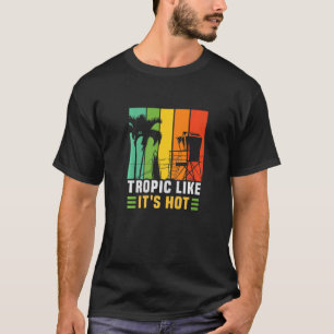 T-shirt Tropique comme il fait chaud Beach Vacation