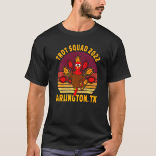 T-shirt Trot Squad 2022 Arlington Tx Thanksgiving Runner C