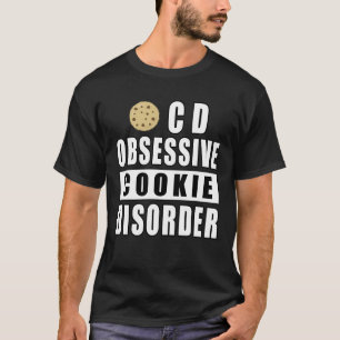 T-shirt Trouble Obsessionnel du Biscuit - Citation Drôle
