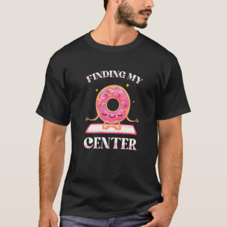 T-shirt Trouver mes donuts Pâtisseries Gâteaux Yoga Forme