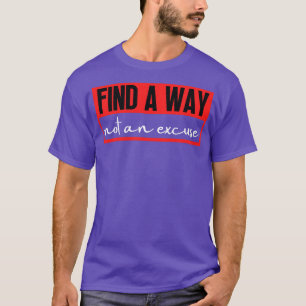 T-shirt Trouver Une Voie Pas Une Excuse 11