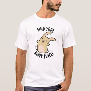 T-shirt Trouver Votre Endroit Hoppy Funny Rabbit Pun