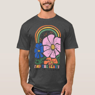 T-shirt Trouvez La Beauté Dans Chaque Jour Inspirationnel 