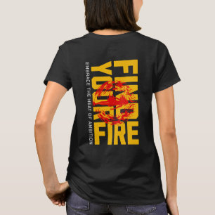 T-shirt Trouvez votre feu : embrassez la chaleur de l'ambi