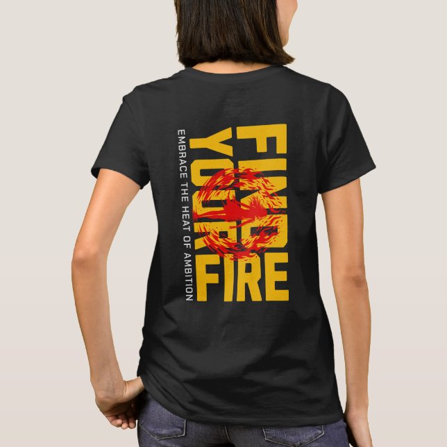 T-shirt Trouvez votre feu : embrassez la chaleur de l'ambi (Dos)