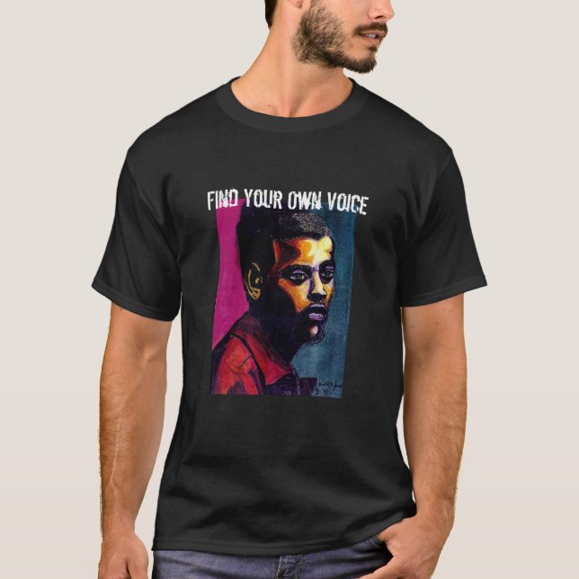 T-shirt Trouvez votre propre voix (Devant)