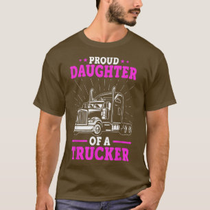 T-shirt Truck Driver's Daughter - Proud Daughter Of A Truc