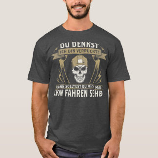 T-shirt Truck Drivers Saying