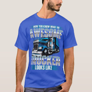 T-shirt TruckerSemi Truck Driver Trucking Big Rig