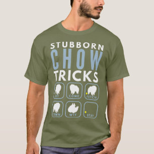 T-shirt Trucs de Chow têtus - Entraînement de chien