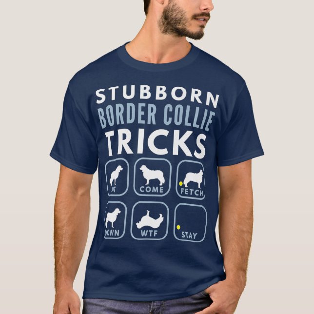 T-shirt Trucs de collie à la frontière têtus - Entraînemen (Devant)