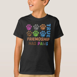 T-shirt True Friendship Has Paws