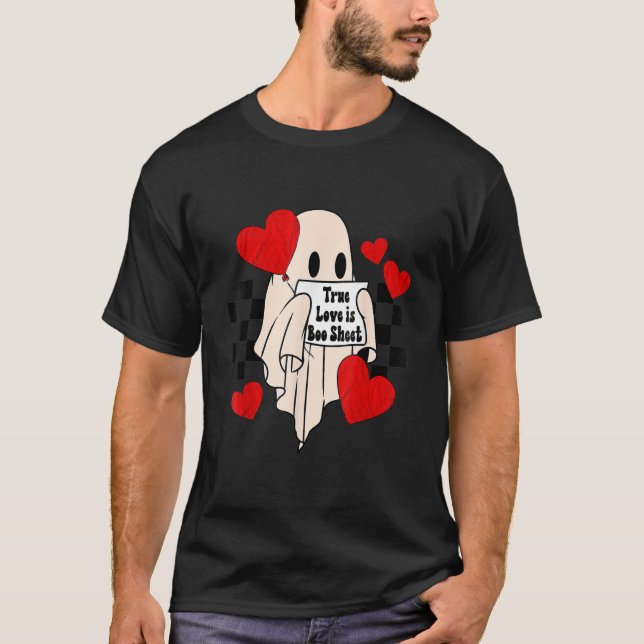 T-shirt True Love is Boo Sheet Ghost Éffrayant Valentine's (Devant)