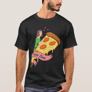 T-shirt True Love Pizza Slice Retro Romance Design novel -