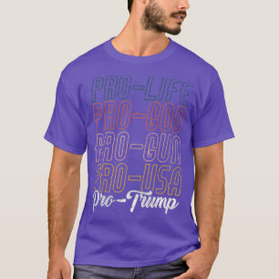 T-shirt Trump 2020 Anti-avortement Pro God Pro Gun Pro Tru
