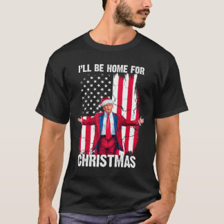 T-shirt Trump 2024 Je serai à la maison pour Noël Trump dr