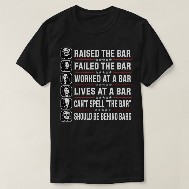T-shirt Trump A Élevé La Barre Et A Échoué La Barre (Design devant)