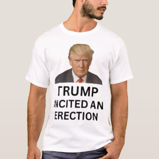 T-shirt Trump a provoqué une érection