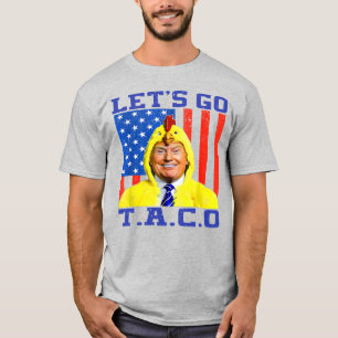T-shirt Trump a un taco , allons-y taco trump
