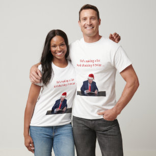 T-shirt Trump Christmas : Il fait une liste