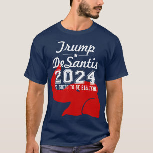 T-SHIRT TRUMP DESANTIS 2024 BIBLICAL