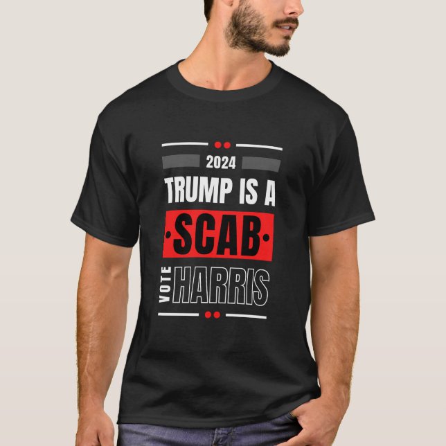 T-shirt Trump Est Le Vote Harris Du SCAB (Devant)