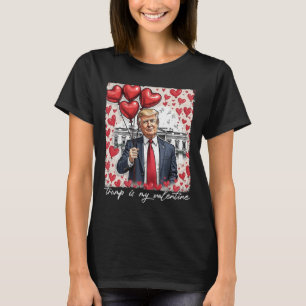 T-shirt Trump est ma Saint Valentin drôle Trump Valentines