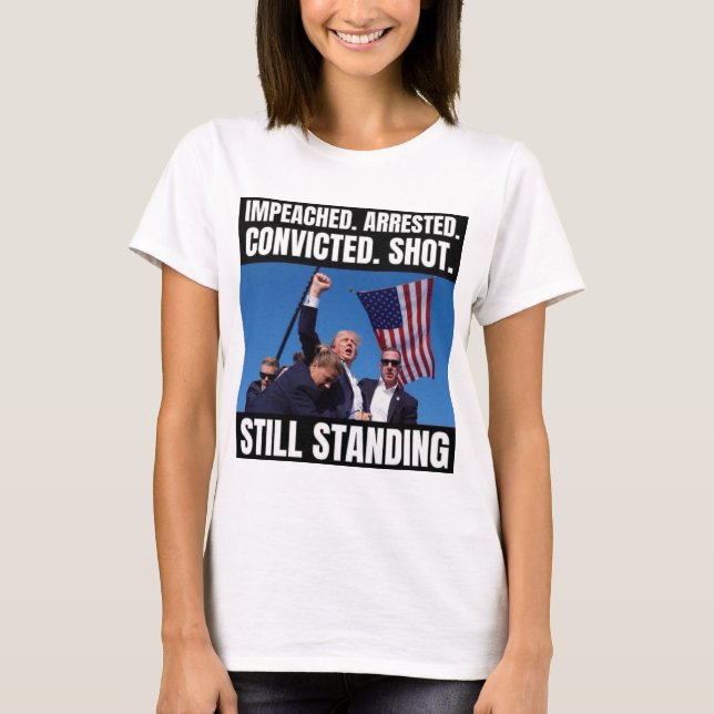 T-shirt Trump est toujours debout (Devant)