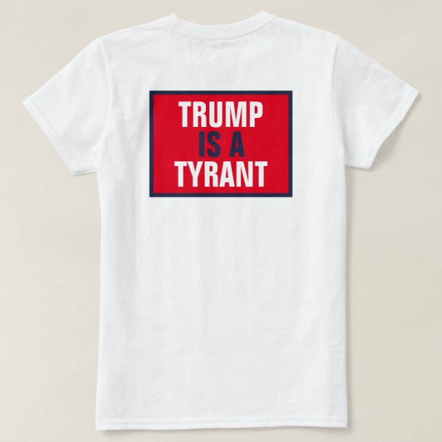 T-shirt Trump est un tyran de la politique du parti républ (Design dos)