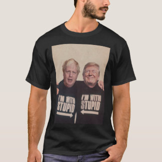 T-shirt Trump et Boris Johnson - I_m With Stupid